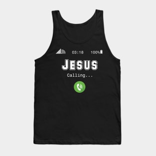 Jesus Is Calling Tank Top